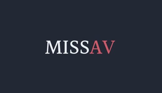 MissAVとは？安全性・エロ動画のダウンロード方法・見れない時の対処法を徹底解説！